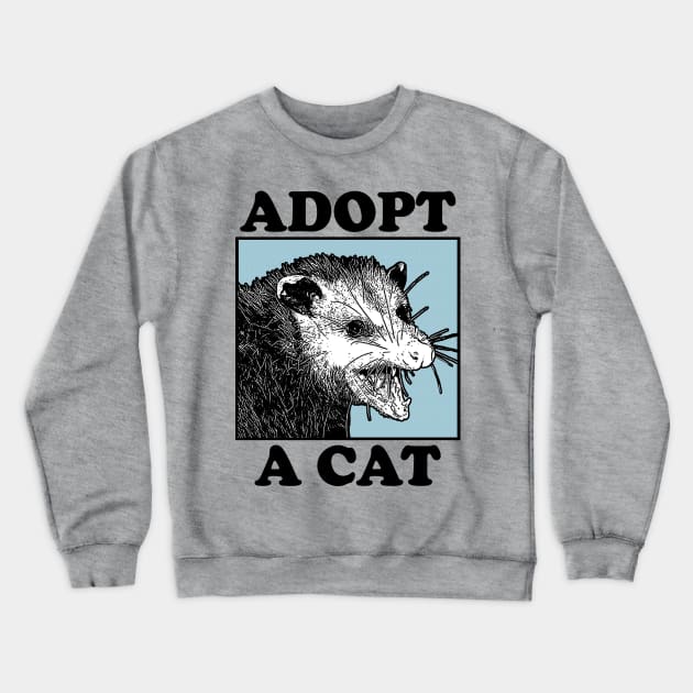 Adopt A Cat Crewneck Sweatshirt by DankFutura